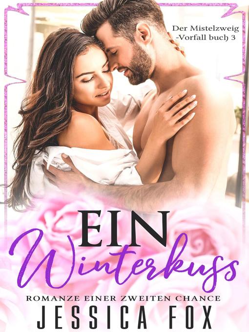 Title details for Ein Winterkuss by Jessica Fox - Available